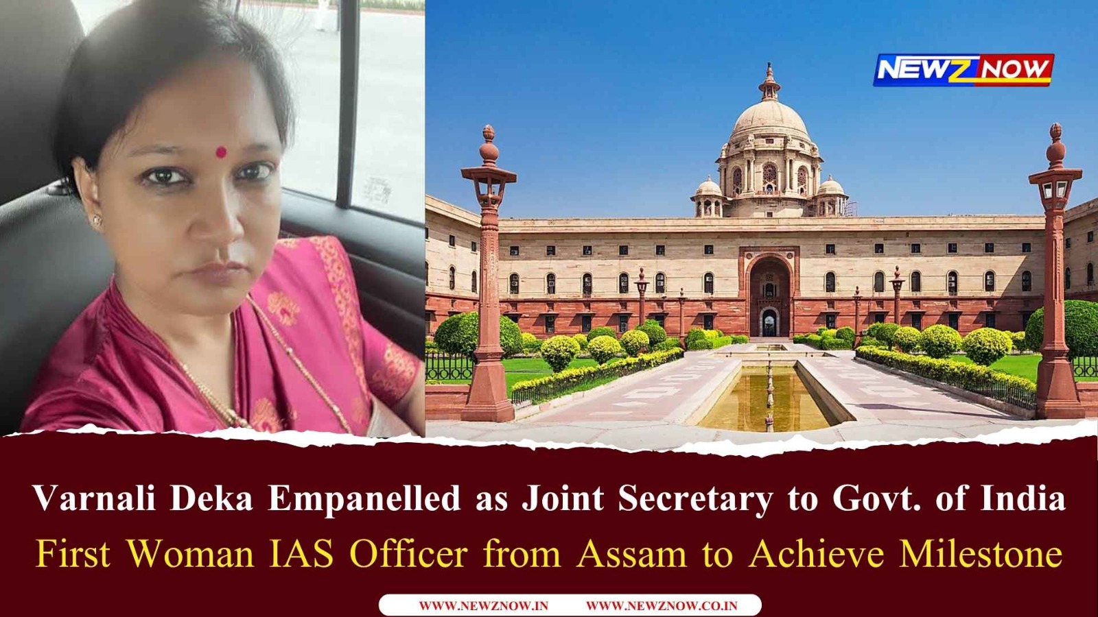 Dr Varnali Deka Empanelled as Joint Secretary to Government of India, First Woman IAS Officer from Assam to Achieve Milestone