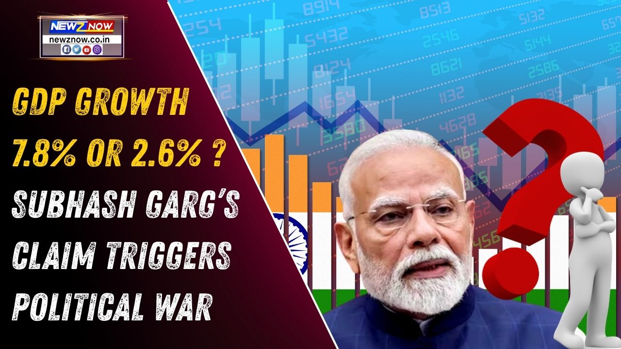 7.8% GDP Growth Sparks Fresh Debate: Subhash Garg’s 2.6% Claim Triggers Political War